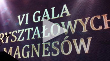 VI Gala Kryształowych Magnesów