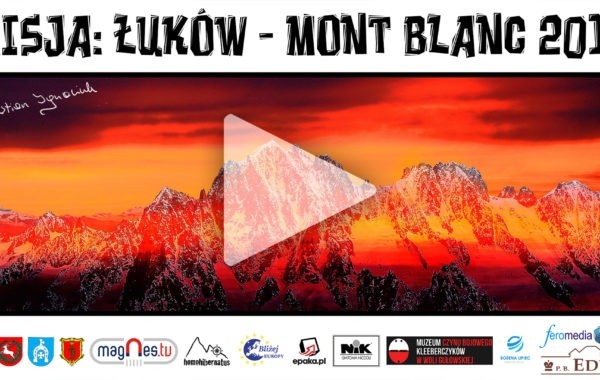 Misja Łuków – Mount Blanc 2017