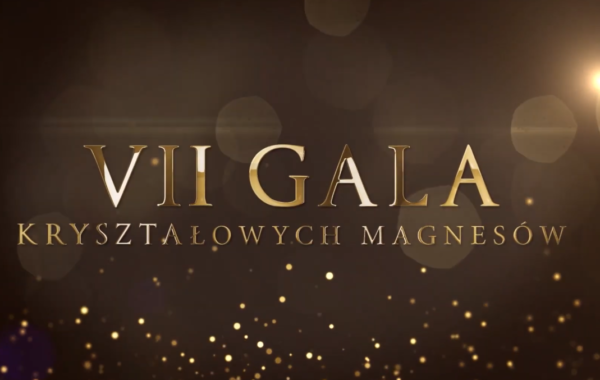 VII Gala Kryształowych Magnesów